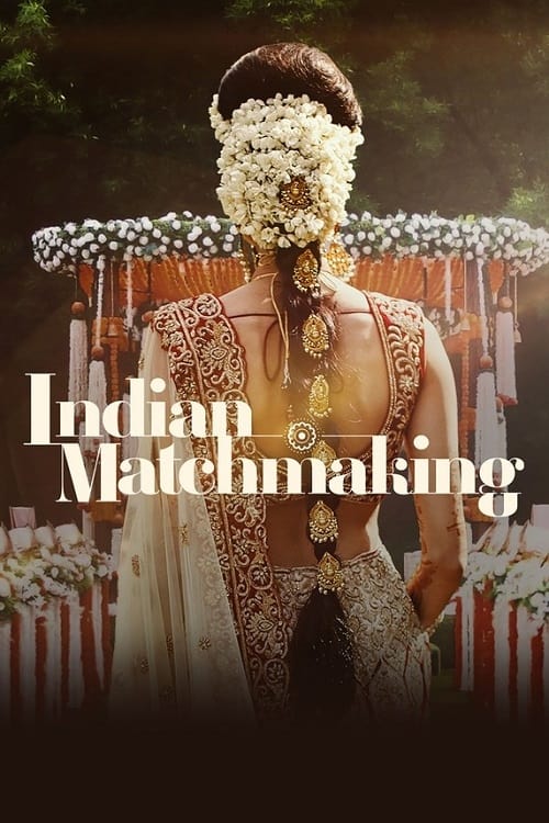 مشاهدة مسلسل Indian Matchmaking S03 موسم 3 حلقة 3